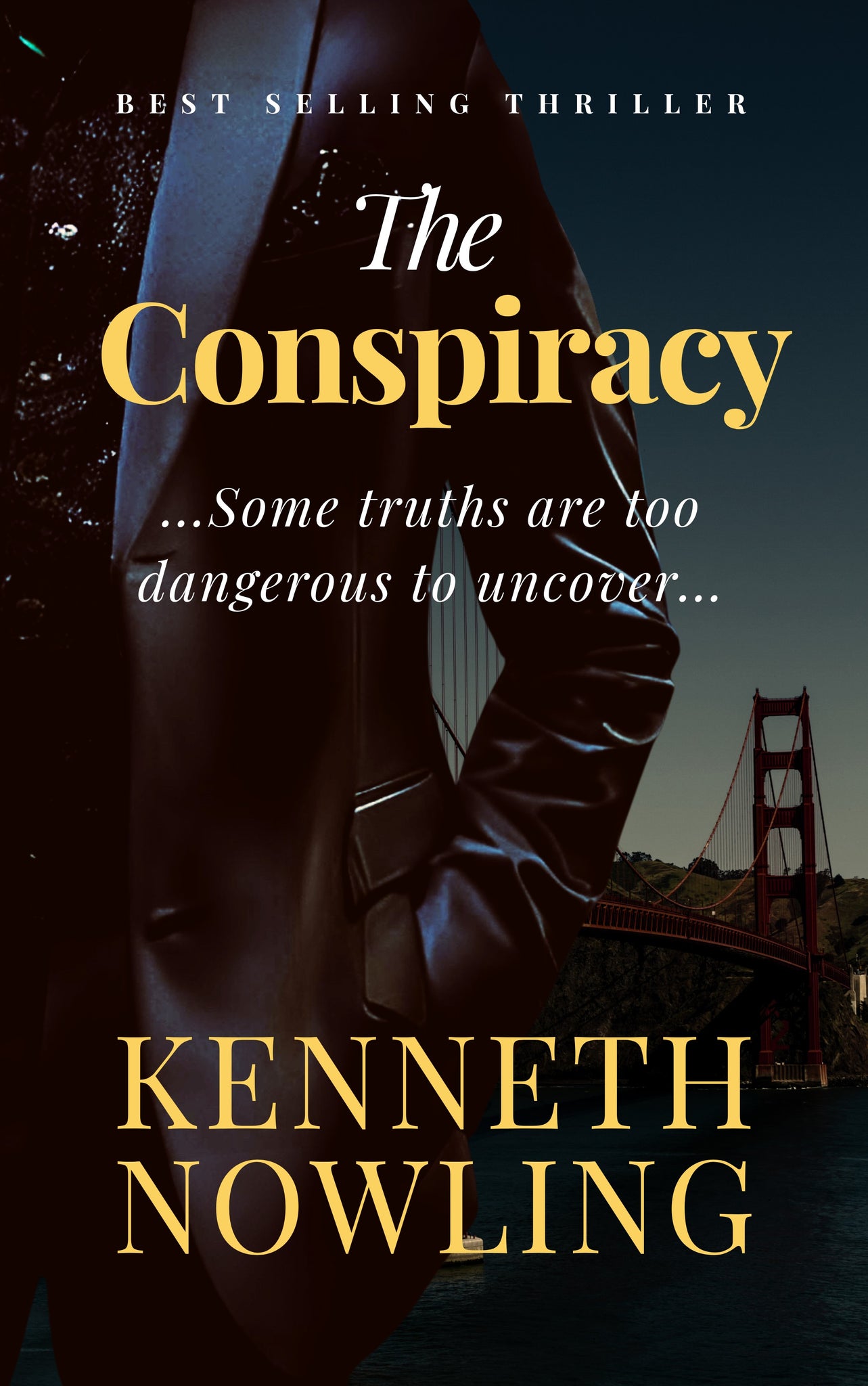 THE CONSPIRACY: Some Truths are Too Dangerous to Uncover…