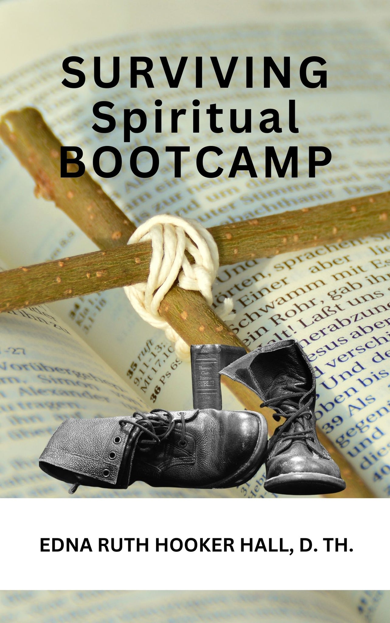 SURVIVING SPIRITUAL BOOT CAMP