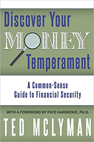 Discover Your Money Temperament: A Common-Sense Guide to Financial Security