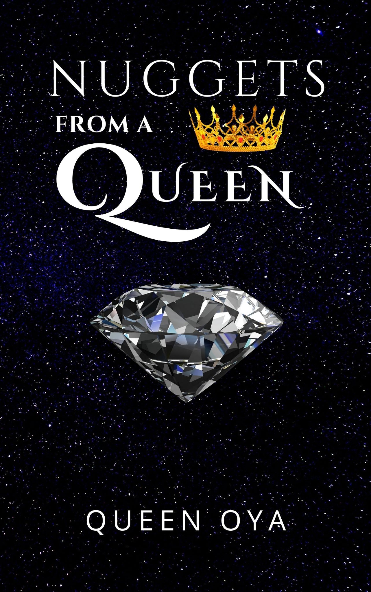 NUGGETS FROM A QUEEN