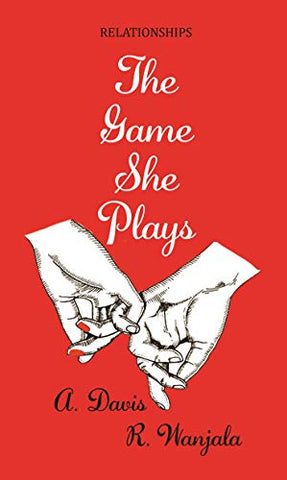 The Game She Plays: Dating & Marriage